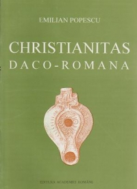 Christianitas daco-romana - Florilegium studiorum