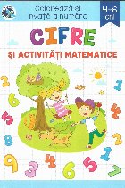 Cifre si activitati matematice. Coloreaza si invata a numara, 4-6 ani