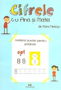 Cifrele cu Ana si Matei - Material auxiliar pentru gradinite