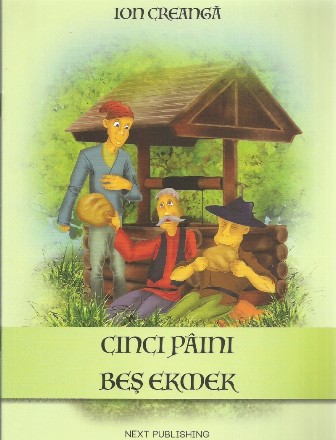 Cinci paini (Romanian-Turkish)   /  Bes ekmek