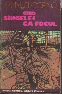 Cind singele-i ca focul