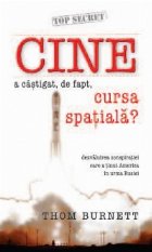 Cine castigat fapt cursa spatiala