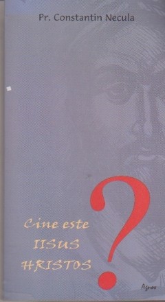 Cine este Iisus Hristos?