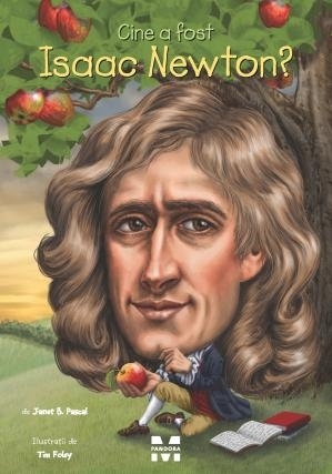 Cine a fost Isaac Newton?