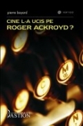 Cine l-a ucis pe Roger Ackroyd