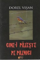 Cine pazeste paznici