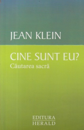 Cine sunt eu? Cautarea sacra