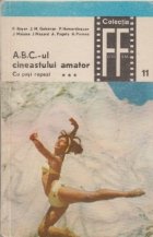 A.B.C.-ul cineastului amator, Partea a doua - Cu pasi repezi, volumul III