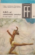 A.B.C.-ul cineastului amator. Partea a doua - Cu pasi repezi (Vol 3)