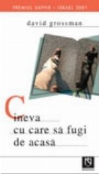 Cineva care fugi acasa