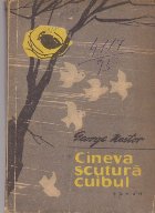 Cineva Scutura Cuibul