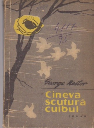 Cineva Scutura Cuibul