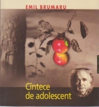 Cintece de adolescent 1957-1958 cu cincisprezece desene de Adriana Lucaciu