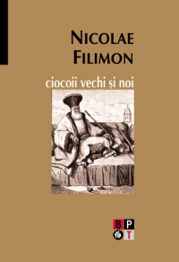 Ciocoii vechi si noi, editia 45