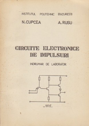 Circuite Electronice de Impulsuri - Indrumar de Laborator