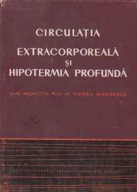 Circulatia extracorporeala si hipotermia profunda