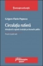 Circulatia rutiera. Infractiuni la regimul circulatiei pe drumurile publice. Practica judiciara