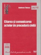 Citarea comunicarea actelor procedura civila