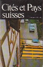 Cites et pays suisses, Volumul 1