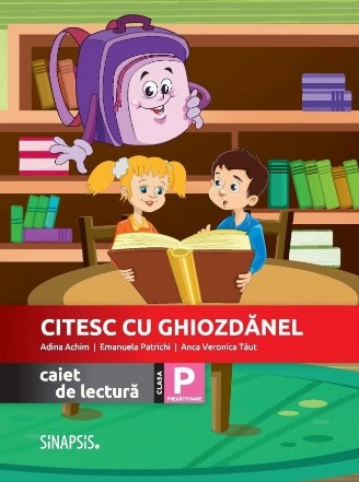 Citesc cu Ghiozdanel. Caiet de lectura. Clasa pregatitoare