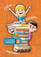 Citim jucam exersam Caiet lectura