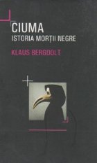 Ciuma. Istoria mortii negre