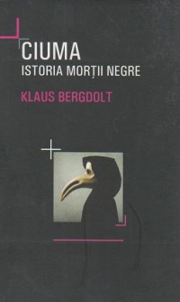 Ciuma. Istoria mortii negre