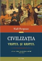 Civilizaţia Vestul şi Restul (ediţia