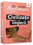 Civilizatii si imperii. Carti de joc educative Montessori 6-12 ani