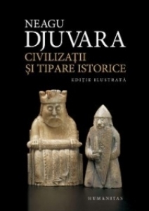 Civilizatii si tipare istorice. Editie ilustrata