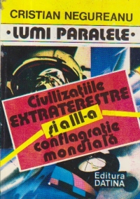 Civilizatiile extraterestre si a III-a conflagratie mondiala