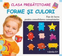 Clasa pregatitoare - Forme si culori. Fise de lucru pentru consolidarea cunostintelor