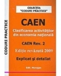 Clasificarea activitatilor din economia nationala (editie revazuta 2009 - explicat si detaliat)