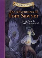 Classic Starts (R): The Adventures of Tom Sawyer