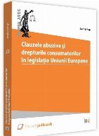 Clauzele abuzive si drepturile consumatorilor in legislatia Uniunii Europene