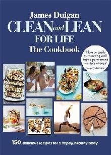 Clean and Lean for Life: The Cookbook