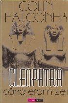 Cleopatra Cand eram zei