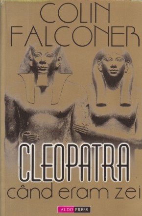 Cleopatra. Cand eram zei