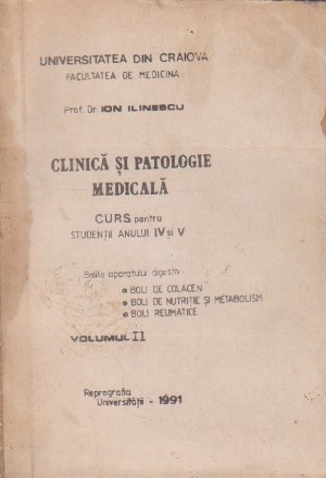 Clinica si Patologie Medicala - Curs pentru studentii anului IV si V (Bolile Aparatului Digestiv), Volumul al II-lea