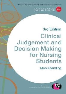 Clinical Judgement and Decision Making in Nursing