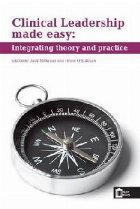 Clinical Leadership Made Easy: Integrating