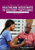 Clinical Skills for Healthcare Assistants and Assistant Prac