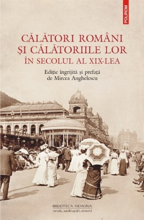 Călători români și călătoriile lor în secolul al XIX-lea