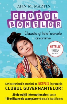 Clubul Bonelor. Claudia si telefoanele anonime