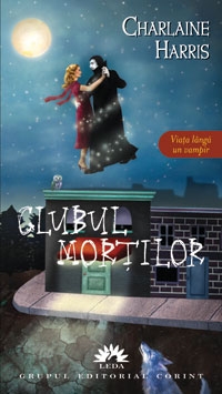 Clubul mortilor (Vampirii Sudului, vol. 3)