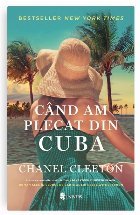 Când plecat din Cuba