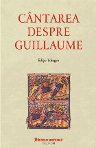 Cântarea despre Guillaume (ediţie bilingvă)