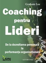 Coaching pentru lideri - De la dezvoltarea personala la performanta organizationala