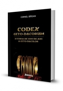 Codex Geto-Dacorum. Istoria de 1000 de ani a geto-dacilor