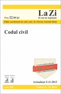 Codul civil (actualizat la data de 05.11.2013). Editia 6. Cod 526